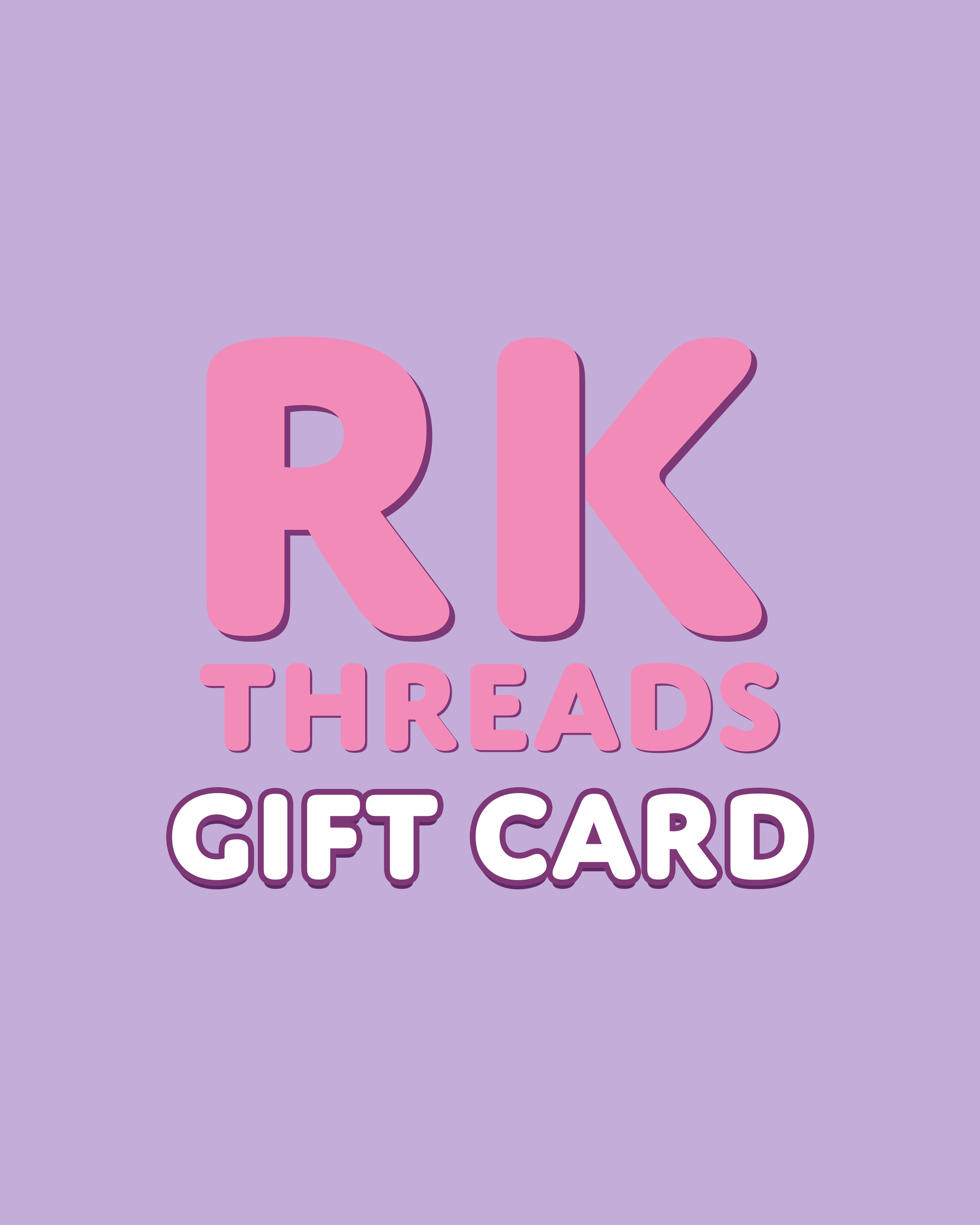 RK THREADS GIFT CARD